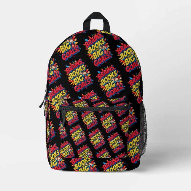 Brains Books and Big Goals - Fun Back-to-School Printed Backpack (Front)