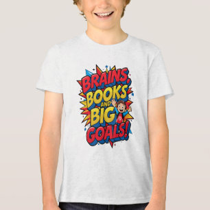 Brains Books and Big Goals - Fun Back-to-School Tri-Blend Shirt