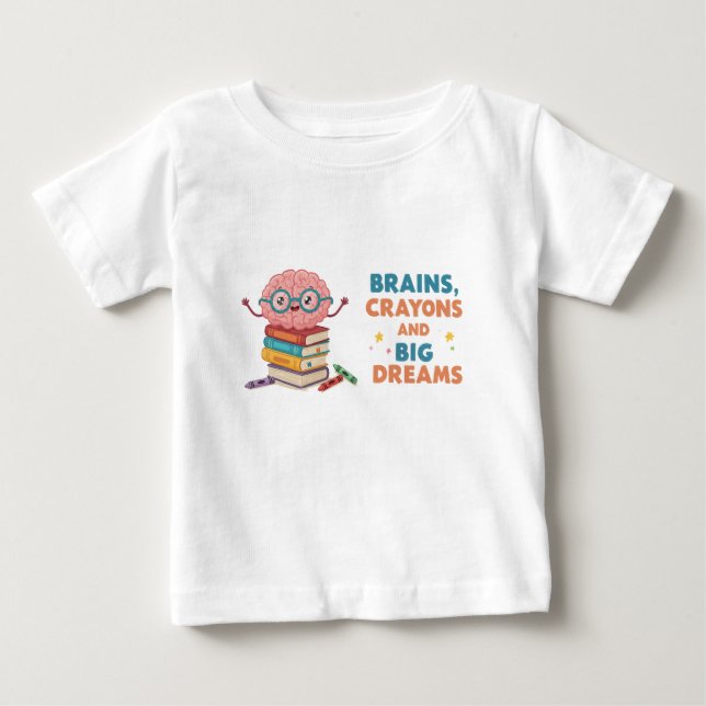 Brains Crayons and Big Dreams Toddler Tee (Front)