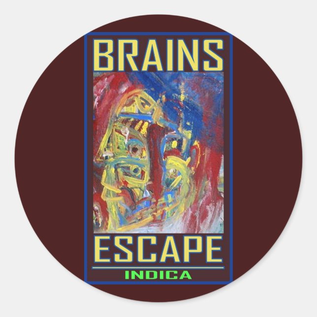 BRAINS ESCAPE INDICA CLASSIC ROUND STICKER (Front)