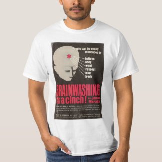 Brainwashing is a cinch! T-Shirt