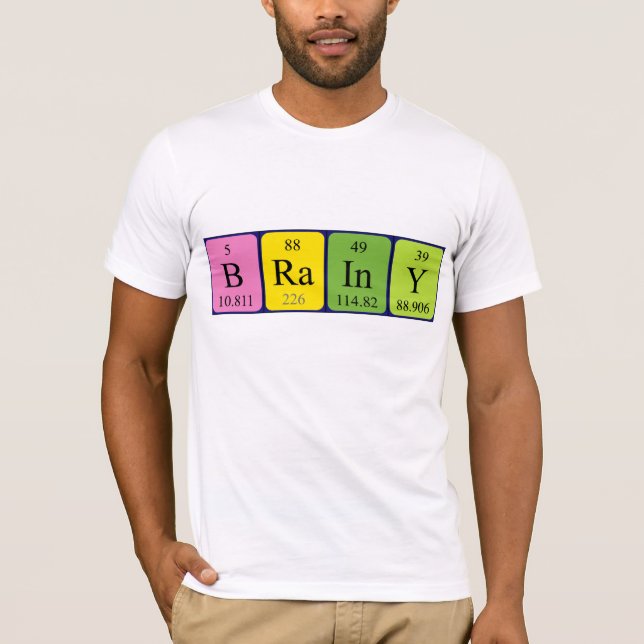 Brainy periodic table name shirt (Front)