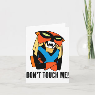 Brak Dont Touch Me  Card