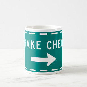 Brake Check Road Sign with Arrow  Coffee Mug