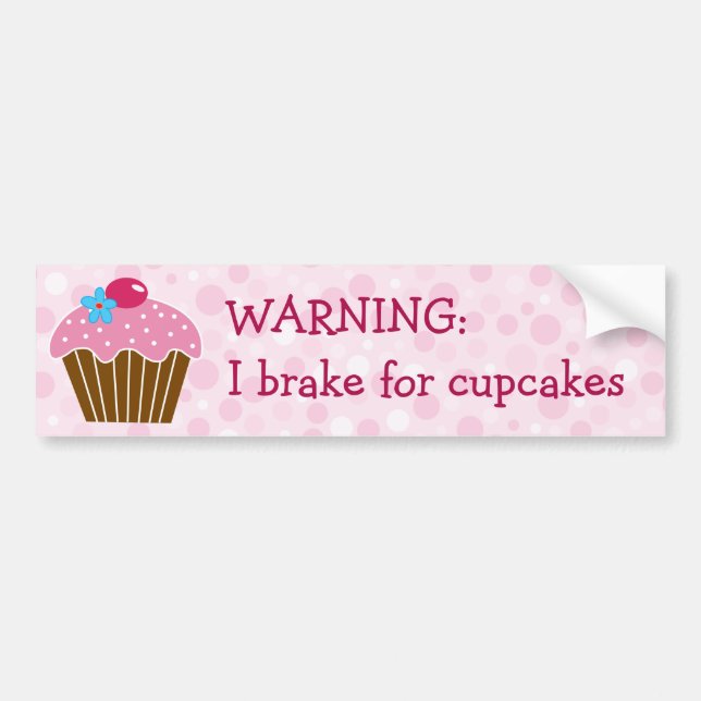 Brake for Cupcakes Bumper Sticker (Front)