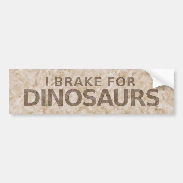 Brake For Dinosaurs Bumper Sticker (Front)