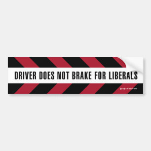 brake for liberals bumper sticker