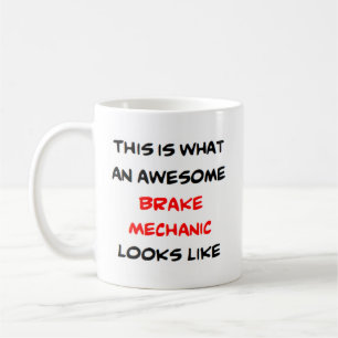 brake mechanic, awesome coffee mug