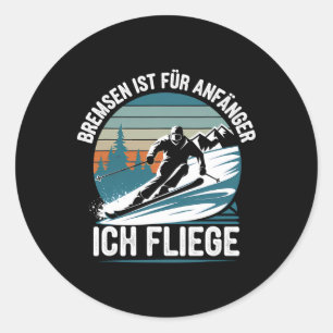 Brakes Is For Beginners I Fly Skier Skiing Classic Round Sticker