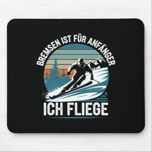 Brakes Is For Beginners I Fly Skier Skiing Mouse Mat