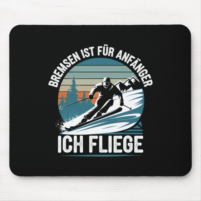 Brakes Is For Beginners I Fly Skier Skiing  Mouse Mat (Front)