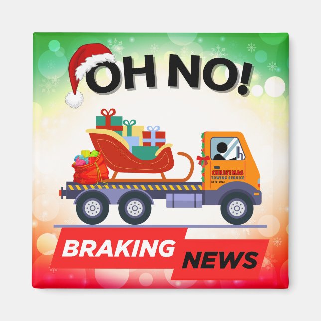 BRAKING NEWS - Santa's Delivery Setback Magnet (Front)