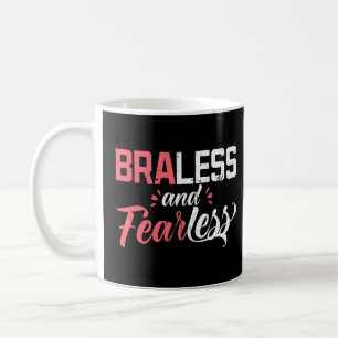 Braless Expression Not Wearing Brassiere For Adult Coffee Mug