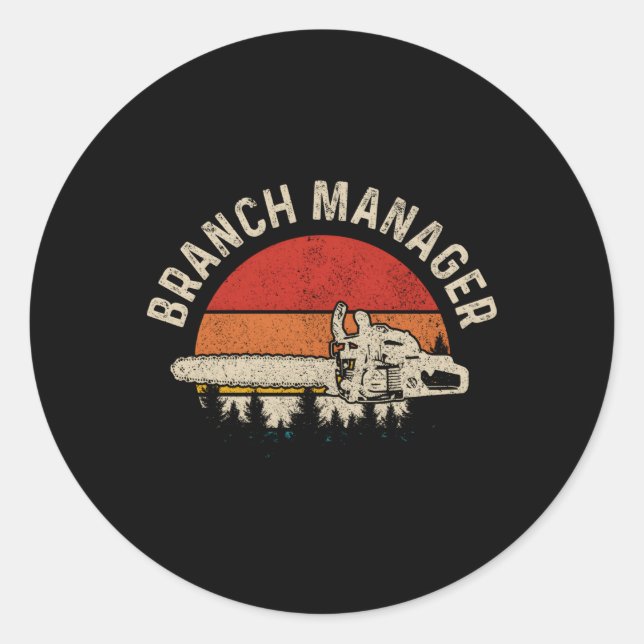 Branch Ager Lumberjack Arborist Logger Classic Round Sticker (Front)