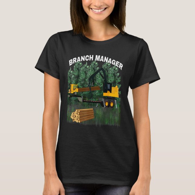 Branch Manager Yellow Log Loader Logging Equipment T-Shirt (Front)