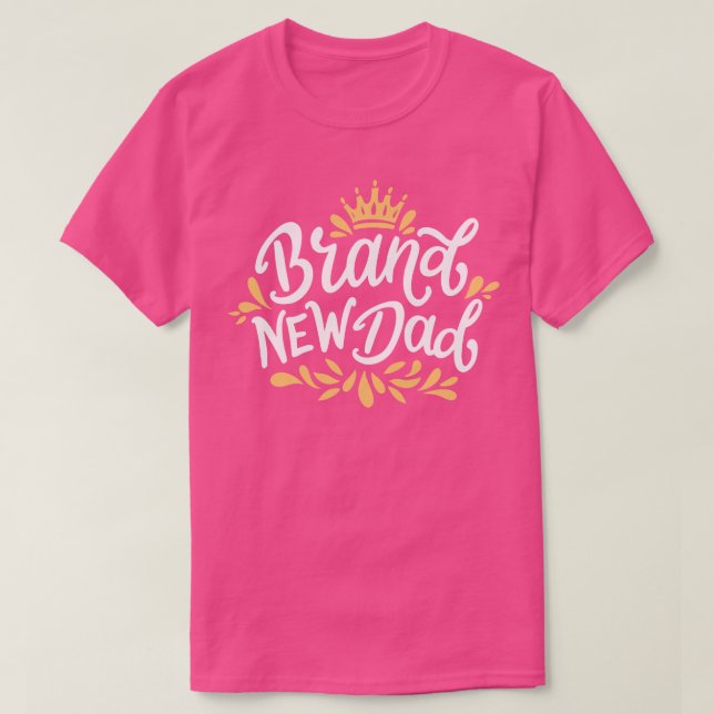 Brand New Dad I Promoted To Daddy T-Shirt (Design Front)