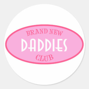 Brand New Daddies Club (Pink) Classic Round Sticker