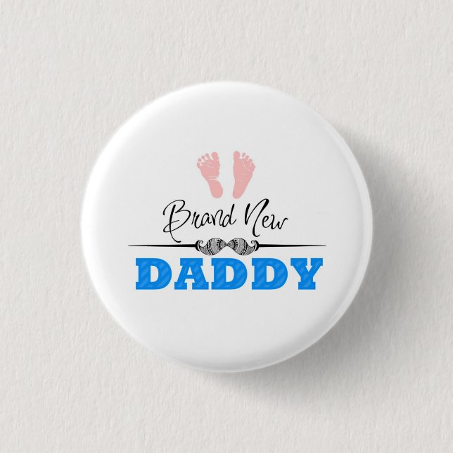 Brand new daddy 3 cm round badge (Front)