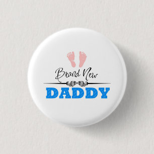 Brand new daddy 3 cm round badge