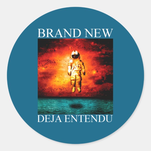 Brand New Deja Entendu  Classic Round Sticker (Front)