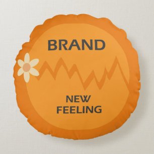 BRAND NEW FEELING ROUND CUSHION