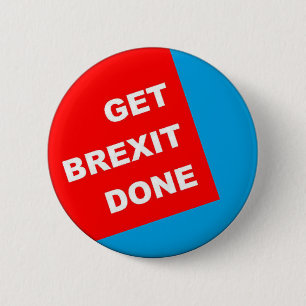 BRAND NEW!! - GET BREXIT DONE PIN BACK BADGE