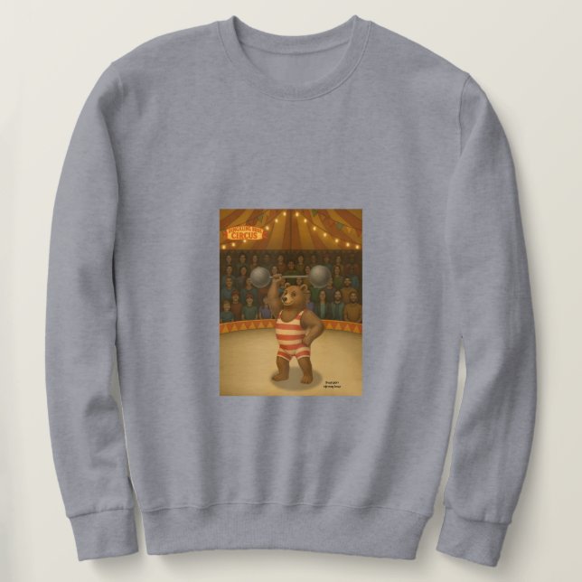 Brandon, circus strong bear sweatshirt (Design Front)