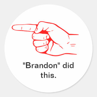 "Brandon" did this  LEFT pointing Classic Round Sticker