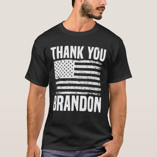 Brandon Won,Thank You Brandon, Lets Go Branden USA T-Shirt (Front)