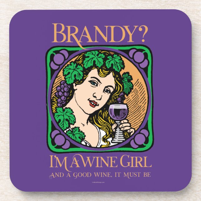 Brandy (I’m a wine girl) Coaster (Front)