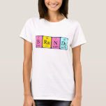 Brandy periodic table name shirt<br><div class="desc">Brandy spelled out as B Ra N Dy (Boron Radium Nitrogen Dysprosium) on a shirt for the scientist in you.</div>