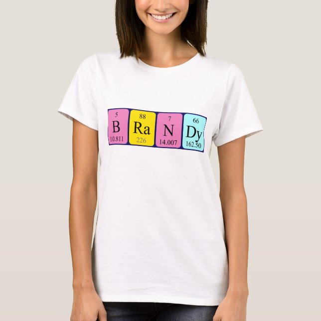 Brandy periodic table name shirt (Front)