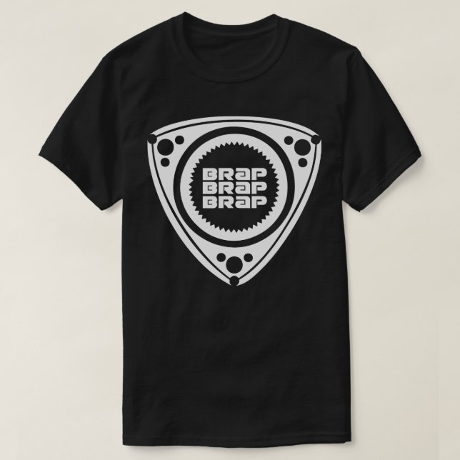 Brap Brap Brap White Rotary Engine  T-Shirt (Design Front)