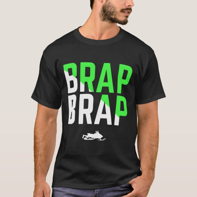 Brap Brap Snowmobile Hooded Green Edition T-Shirt (Front)