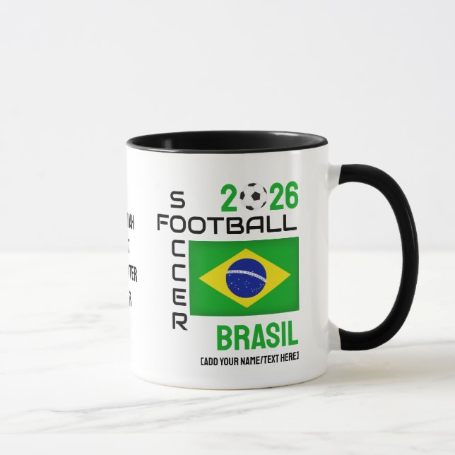 BRASIL BRAZIL Soccer Custom Name 2026 ANY YEAR Mug (Right)