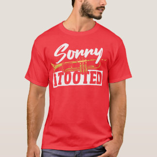 Brass Jazz Marching Jazz Band Sorry Iooted family T-Shirt