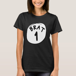 Brat 1, Trouble 1, Brat One, Trouble One Matching  T-Shirt