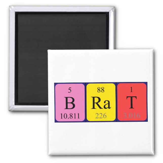 Brat periodic table name magnet (Front)