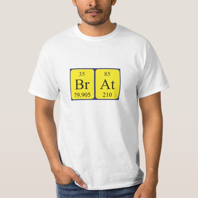 Brat periodic table name shirt (Front)