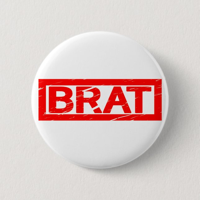 Brat Stamp 6 Cm Round Badge (Front)