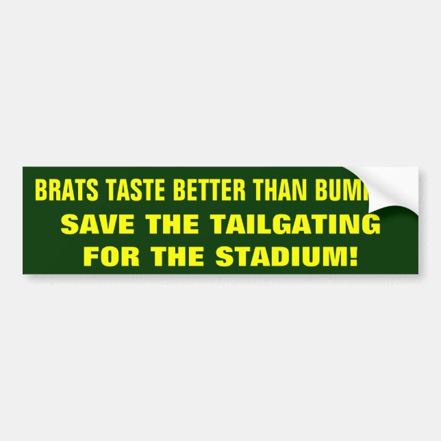 Brats Taste Better Than Bumper Tailgating Sticker (Front)