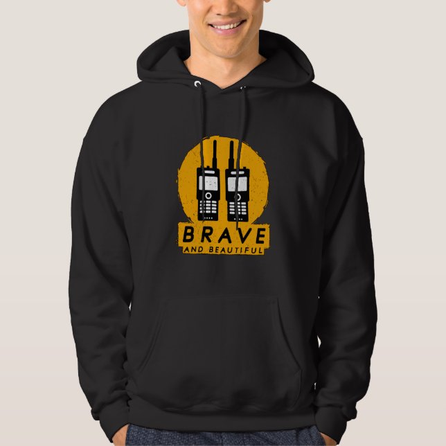 Brave And Beautiful Antenna Loves Operator Amateur Hoodie (Front)