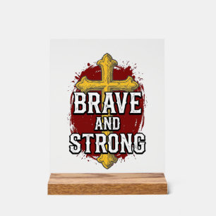 Brave and Strong Vintage Cross Shirt Design_1 Acrylic Sign