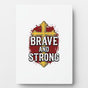 Brave and Strong Vintage Cross Shirt Design_1 Plaque