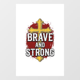 Brave and Strong Vintage Cross Shirt Design_1 Window Cling
