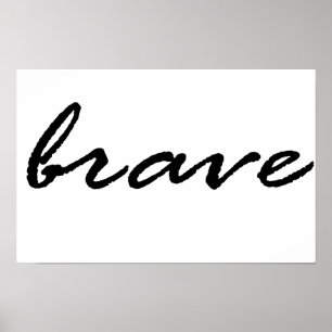 Brave, be brave poster