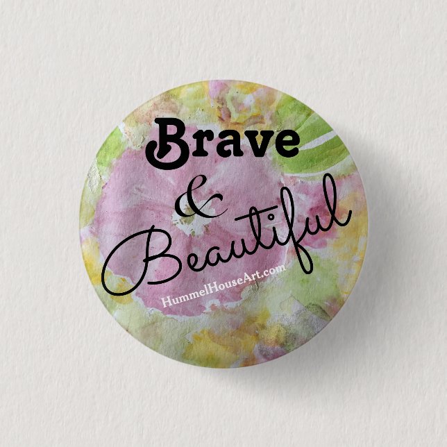 Brave & Beautiful pin (Front)