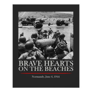 Brave Hearts On The Beaches - WW2 D-day Poster