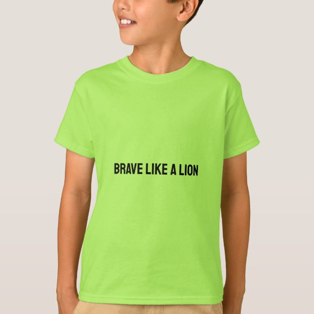 Brave Like a Lion - Courage Boosting Kids Tee (Front)