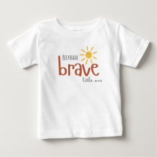brave little one Baby T-Shirt cute summer sun